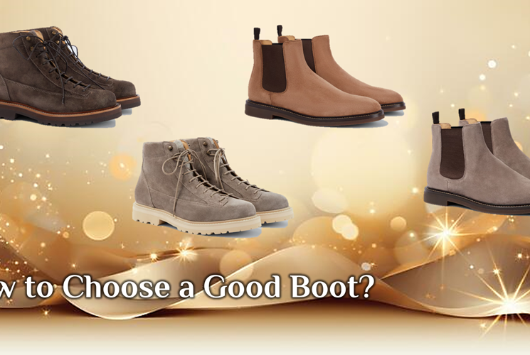 How to Choose a Good Boot?